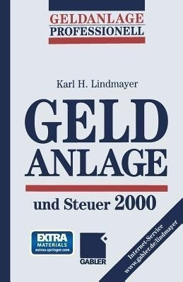 Geldanlage und Steuer 2000(German, Paperback, Lindmayer Karl H.)