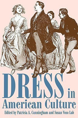 Dress in American Culture(English, Paperback, Cunningham Patricia Anne)