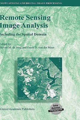 Remote Sensing Image Analysis: Including the Spatial Domain(English, Hardcover, unknown)