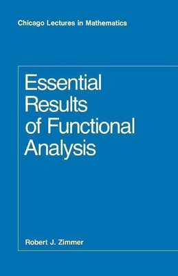 Essential Results of Functional Analysis(English, Paperback, Zimmer Robert J.)
