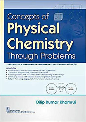 Concepts of Physical Chemistry Through Problems(English, Paperback, Khamrui Dilip Kumar)