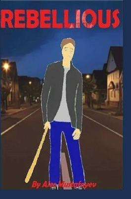 Rebellious(English, Paperback, Mustafayev Alec)