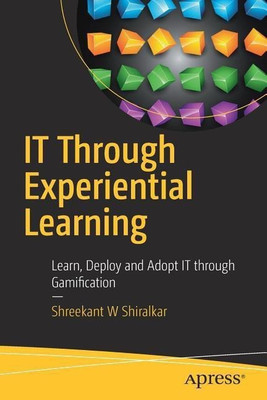 IT Through Experiential Learning(English, Paperback, Shiralkar Shreekant W)