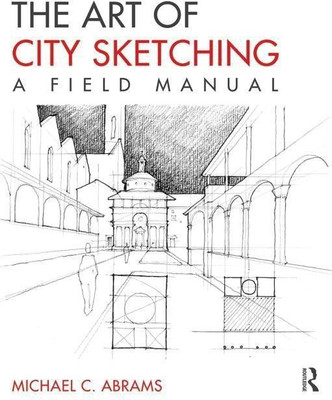 The Art of City Sketching(English, Paperback, Abrams Michael)
