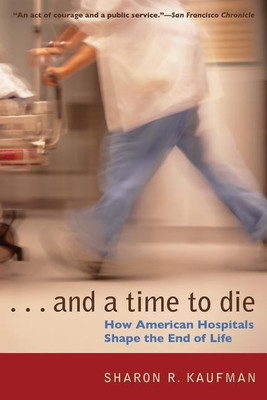 And a Time to Die(English, Paperback, Kaufman Sharon R.)