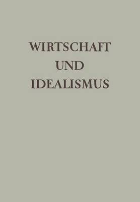 Wirtschaft und Idealismus(German, Paperback, Giesecke Herrn Dr. Alfred)