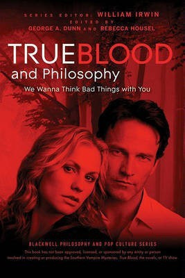 True Blood and Philosophy(English, Electronic book text, Irwin William)