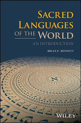 Sacred Languages of the World(English, Paperback, Bennett Brian P.)