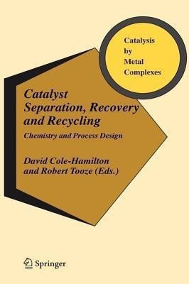 Catalyst Separation, Recovery and Recycling(English, Hardcover, unknown)