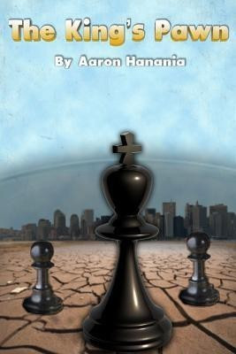 The King's Pawn(English, Paperback, Hanania Aaron)