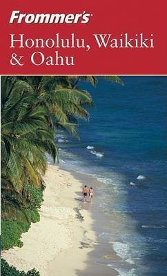 Frommer's Honolulu, Waikiki & Oahu(English, Electronic book text, Foster Jeanette)