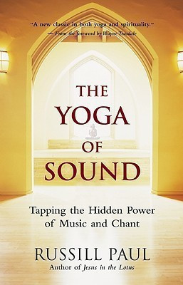 The Yoga of Sound(English, Paperback, Paul Russill)