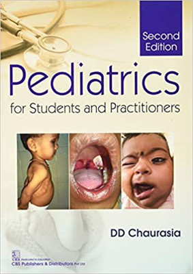 Pediatrics For Students and Practitioners(English, Paperback, Chaurasia D.D.)
