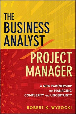 The Business Analyst / Project Manager(English, Electronic book text, Wysocki Robert K.)