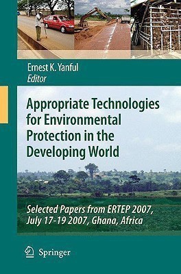 Appropriate Technologies for Environmental Protection in the Developing World(English, Hardcover, unknown)