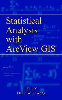 Statistical Analysis with ArcView GIS(English, Electronic book text, Lee Jay)