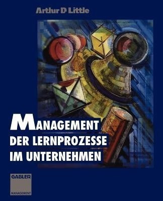 Management der Lernprozesse im Unternehmen(German, Paperback, unknown)