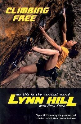 Climbing Free(English, Paperback, Hill Lynn)