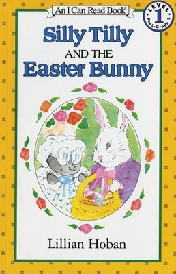 Silly Tilly and the Easter Bunny(English, Paperback, Hoban Lillian)