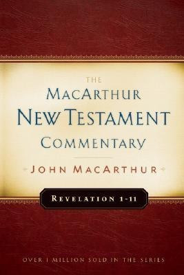 Revelation 1-11 Macarthur New Testament Commentary(English, Hardcover, Macarthur John F.)
