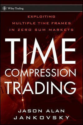 Time Compression Trading(English, Electronic book text, Jankovsky Jason Alan)