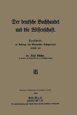 Der deutsche Buchhandel und die Wissenschaft(German, Paperback, Buecher Dr. Karl)