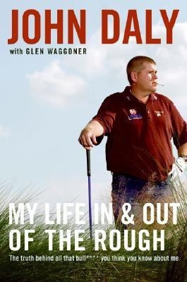 My Life in and Out of the Rough(English, Hardcover, Daly John)