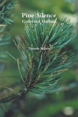 Pine Silence(English, Paperback, Martin Thomas)
