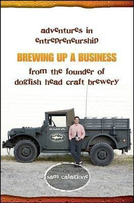 Brewing Up a Business(English, Electronic book text, Calagione Sam)