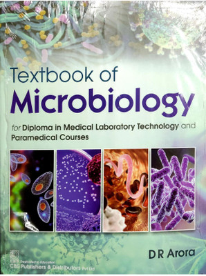 TEXTBOOK OF MICROBIOLOGY FOR DIPLOMA IN MEDICAL LABORATORY TECHNOLOGY AND PARAMEDICAL COURSES (PB 2021)(Paperback, ARORA D.R.)