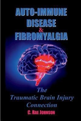 Auto-Immune Disease & Fibromyalgia(English, Paperback, Johnson C Rae)
