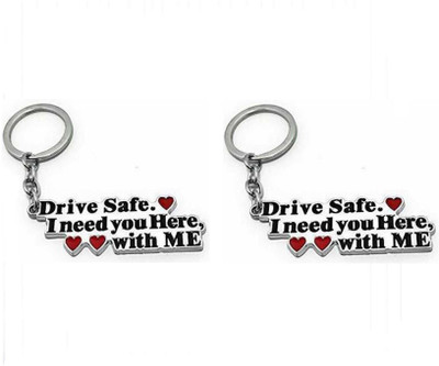 Rashi Traders 2 Drive Safe I Need You Here, With Me key Chain Key Chain