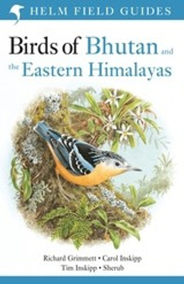 Field Guide to the Birds of Bhutan and the Eastern Himalayas(English, Paperback, Inskipp Carol)