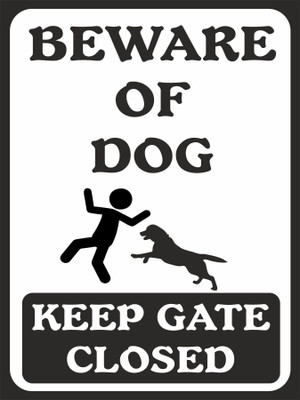 CREATIVE ADVERTISERS BEWARE OF DOG Emergency Sign