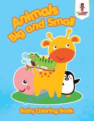 Animals Big and Small(English, Paperback, Coloring Bandit)