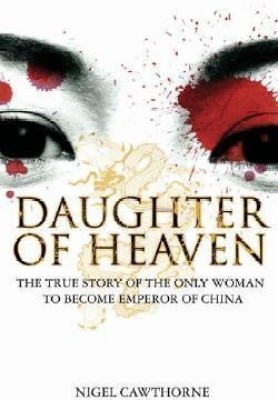 Daughter of Heaven(English, Hardcover, Cawthorne Nigel)