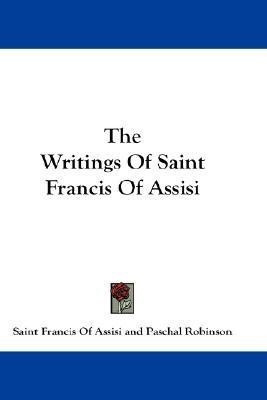 The Writings Of Saint Francis Of Assisi(English, Paperback, Assisi Saint Francis of)