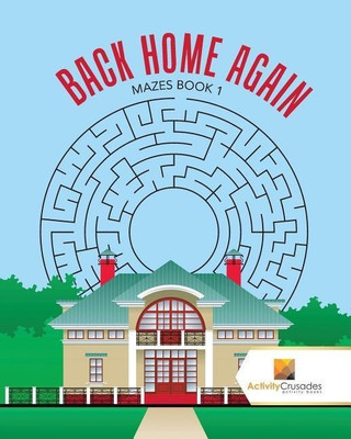 Back Home Again(English, Paperback, Activity Crusades)