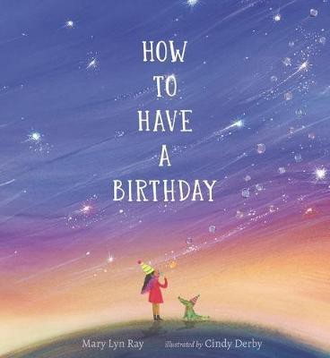 How to Have a Birthday(English, Hardcover, Ray Mary Lyn)