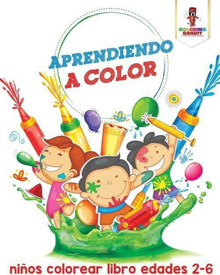 Aprendiendo A Color(Spanish, Paperback, Coloring Bandit)