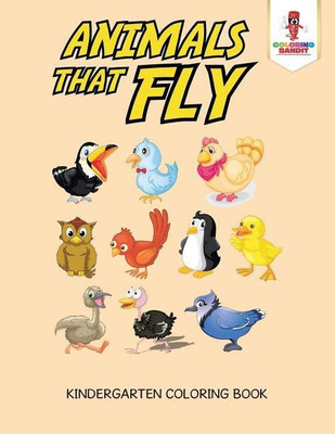 Animals That Fly(English, Paperback, Coloring Bandit)