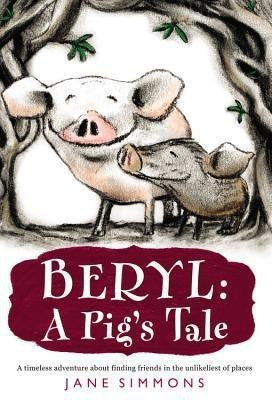 Beryl: A Pig's Tale(English, Paperback, Simmons Jane)