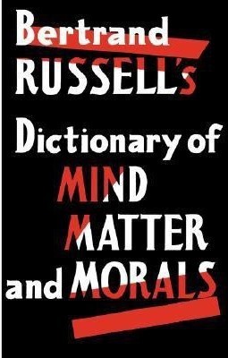 Dictionary of Mind Matter and Morals(English, Paperback, Russell Bertrand)