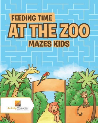 Feeding Time at the Zoo(English, Paperback, Activity Crusades)