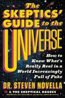 The Skeptics' Guide to the Universe(English, Hardcover, Novella Steven Dr)