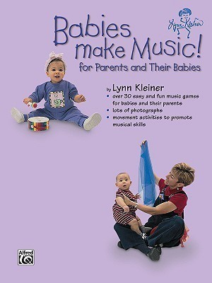 Babies Make Music!(English, Paperback, Kleiner Lynn)