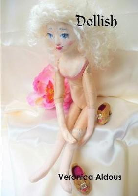 Dollish(English, Paperback, Aldous Veronica)