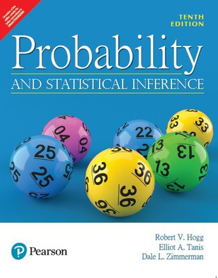 Probability and Statistical Inference| Tenth Edition| By Pearson(Paperback, Robert V. Hogg, Elliot Tanis, Dale Zimmerman)