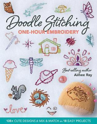 Doodle Stitching One-Hour Embroidery(English, Paperback, Ray Aimee)