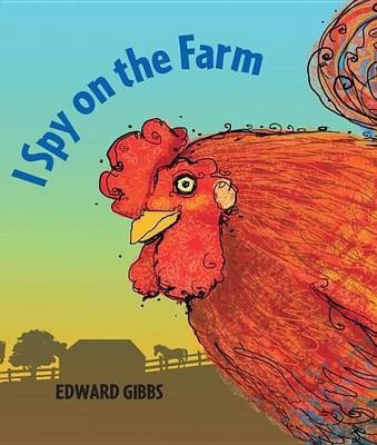 I Spy on the Farm(English, Board book, Gibbs Edward)